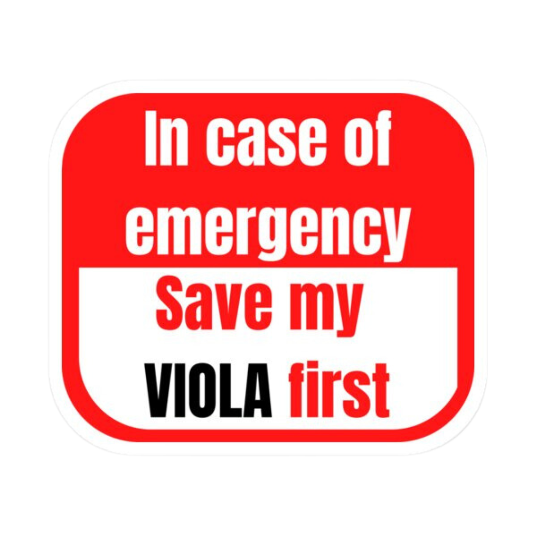 Sticker In Case of Emergency, Save My Viola First Simply for Strings