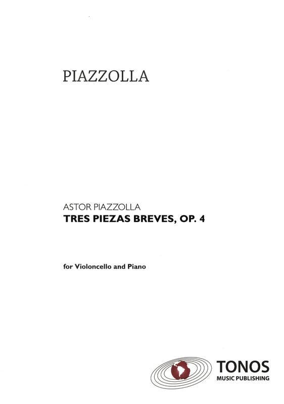 Piazzolla, Tres Piezas Breve for Cello and Piano (Tonos) – Simply for ...