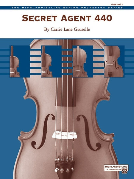 Secret Agent 440 (Carrie Lane Gruselle) for String Orchestra