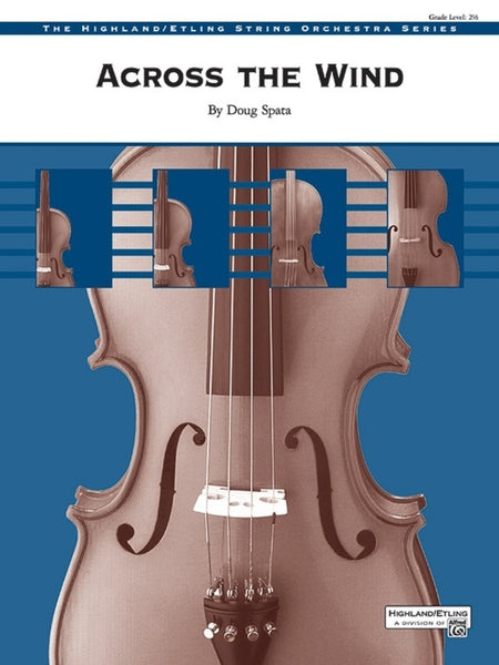 Across the Wind (Doug Spata) for String Orchestra