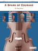 A Spark of Courage (Doug Spata) for String Orchestra