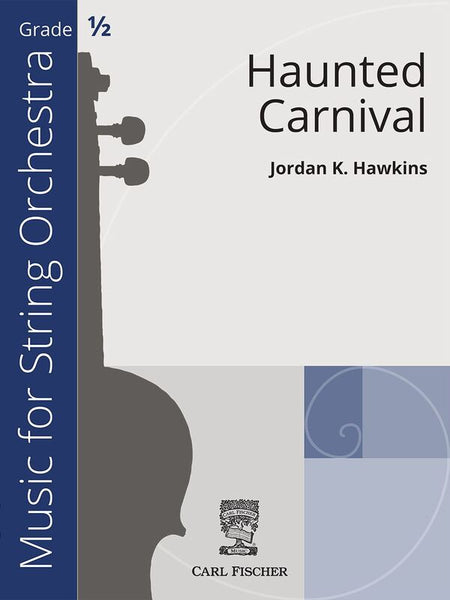 Haunted Carnival (Jordan Hawkins) for String Orchestra