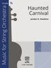 Haunted Carnival (Jordan Hawkins) for String Orchestra