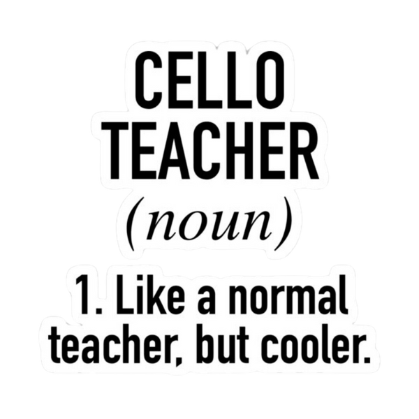 Sticker - Cello Teacher Definition