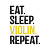 Sticker - Eat. Sleep. Violin. Repeat.