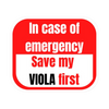 Sticker - In Case of Emergency Save My Viola First (Red)