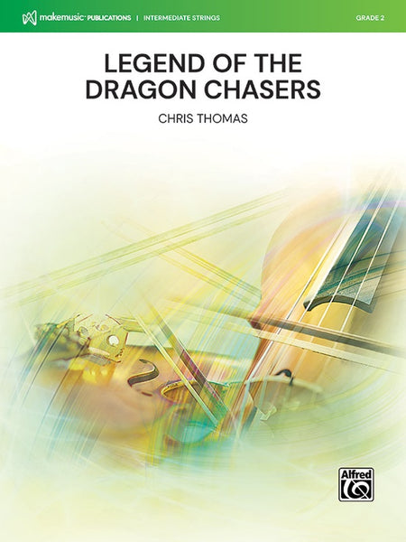 Legend of the Dragon Chasers (Chris Thomas) for String Orchestra