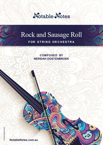 Rock and Sausage Roll (Neridah Oostenbroek) for String Orchestra