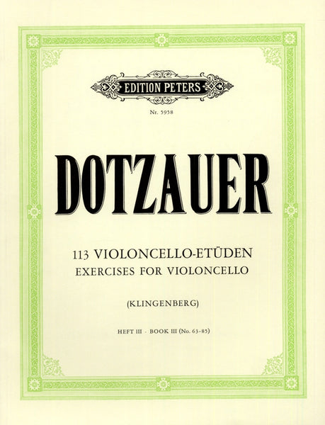 Dotzauer, 113 Exercises Book 3 for Cello (Peters)