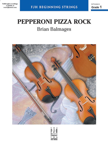 Pepperoni Pizza Rock (Brian Balmages) for String Orchestra