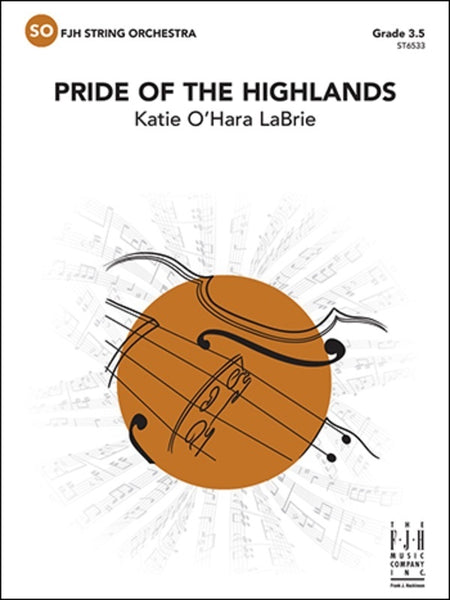 Pride of the Highlands (Katie O'Hara LaBrie) for String Orchestra