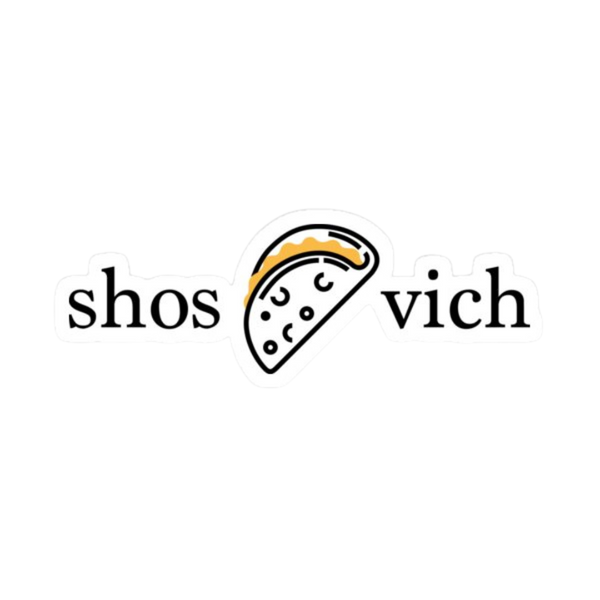 Sticker - Shos'taco'vich