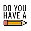 Sticker - Do You Have a Pencil?