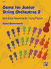 Gems for Junior String Orchestras Book 2