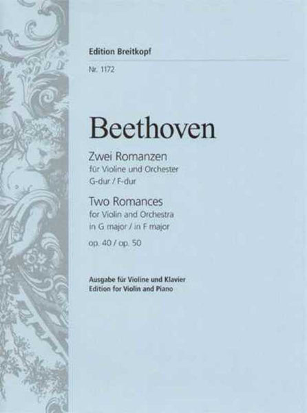 Beethoven, Two Romances Op. 40 and Op. 50 for Violin and Piano (Breitkopf)