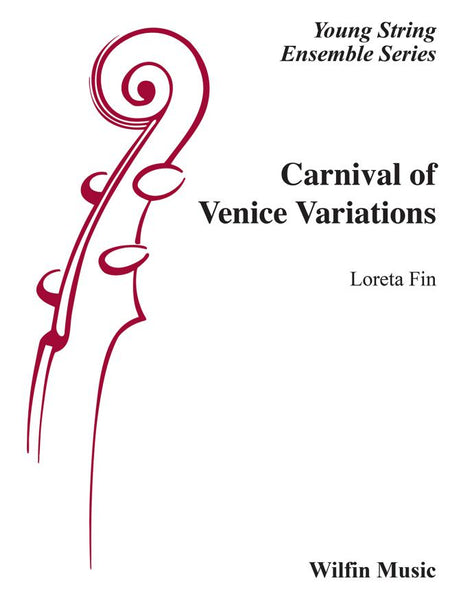 Carnival of Venice Variations (Loreta Fin) for String Orchestra