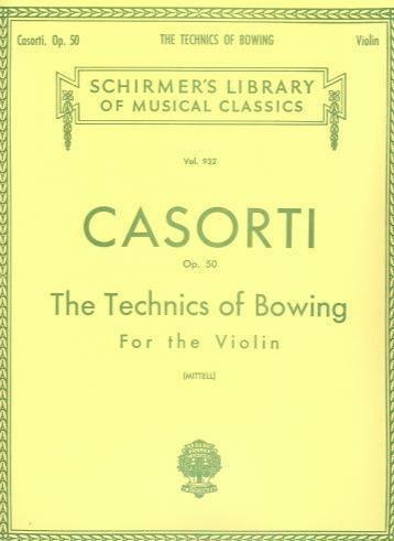 Casorti, Bowing Technique Op. 50 for Violin (Schirmer)