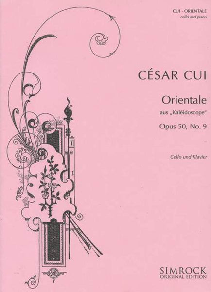 Cui, Orientale Op. 50 No. 9 for Cello and Piano (Simrock)