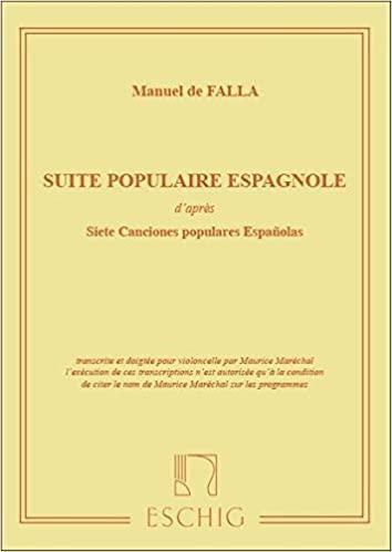 De Falla, Suite Populaire Espagnole for Cello and Piano (Eschig)