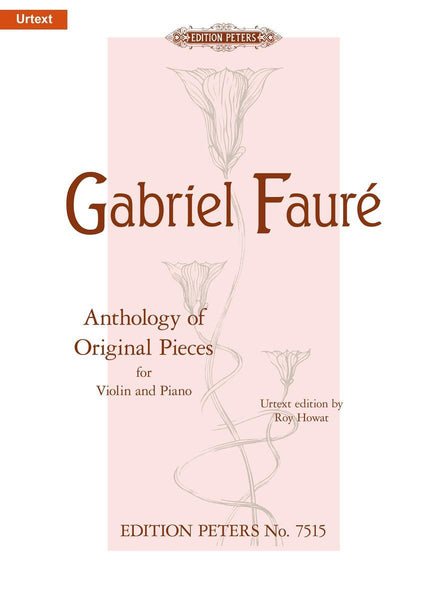 Faure, Anthology of Original Pieces for Violin and Piano (Peters)