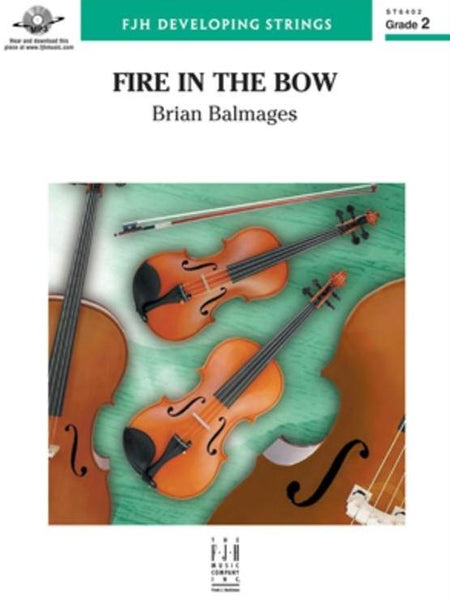 Fire In The Bow (Brian Balmages) for String Orchestra