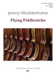 Flying Fiddlesticks (Jeremy Woolstenhulme) for String Orchestra