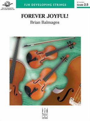 Forever Joyful (Brian Balmages) for String Orchestra