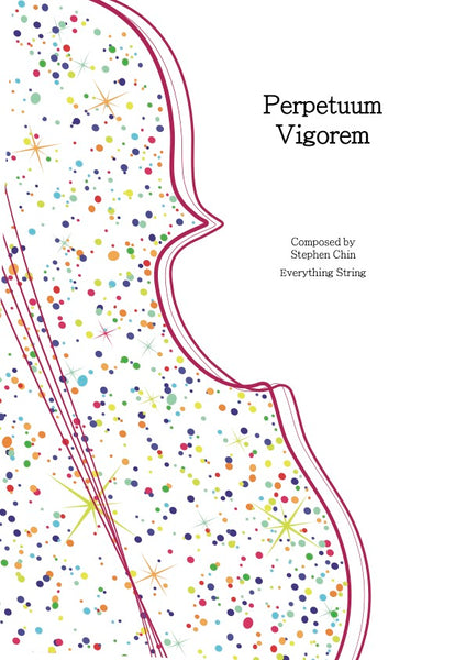 Perpetuum Vigorem (Stephen Chin) for String Orchestra