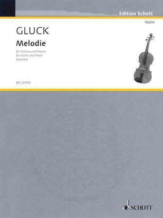 Gluck, Melodie for Violin and Piano (Schott)