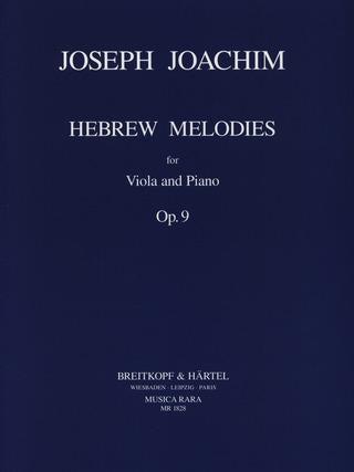 Joachim, Hebrew Melodies Op. 9 for Viola and Piano (Musica Rara)