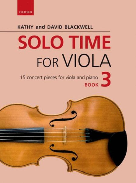 Kathy and David Blackwell, Solo Time for Viola and Piano Book 3 (OUP)