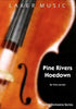 Pine Rivers Hoedown (Timo Jarvela) for String Orchestra