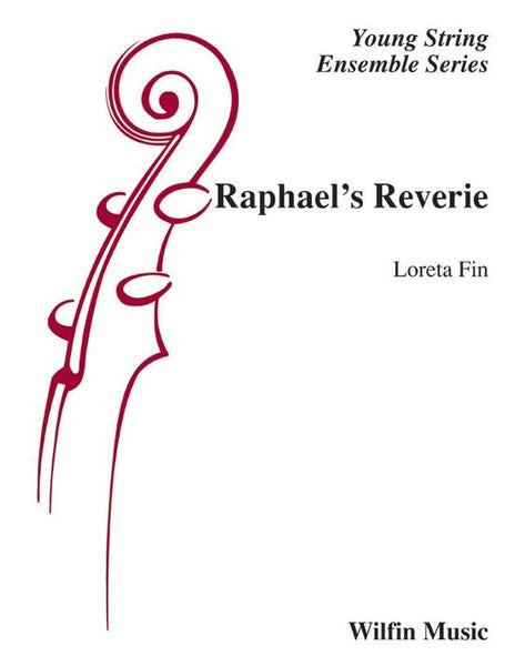 Raphael's Reverie (Loreta Fin) for String Orchestra