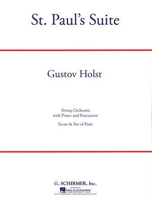 St. Pauls Suite (Holst) for String Orchestra (Schirmer)