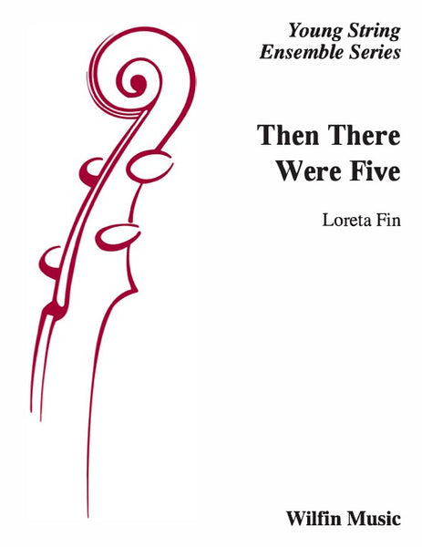 Then There Were Five (Loreta Fin) for String Orchestra