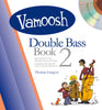 Vamoosh Double Bass Book 2 with Online Access