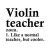 Sticker - Violin Teacher Definition