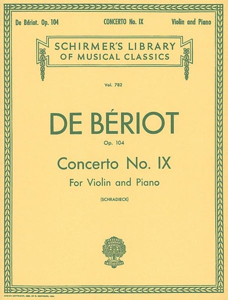 de Beriot, Concerto No. 9 in A Minor Op. 104 for Violin and Piano (Schirmer)